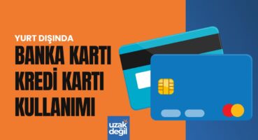 yurtdışı banka kredi kartı kullanımı